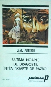 Camil Petrescu - Ultima noapte de dragoste, intaia noapte de razboi (1989)