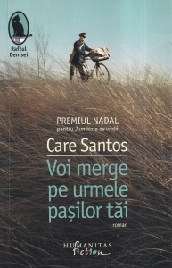 Care Santos - Voi merge pe urmele pasilor tai