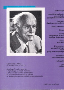 Carl Gustav Jung - Puterea sufletului. Antologie. A patra parte: Reflectii teoretice privind natura psihismului - Img 2