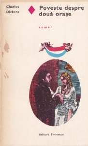 Charles Dickens - Poveste despre doua orase (Editura Eminescu)