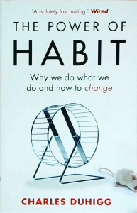 Charles Duhigg - The power of habit