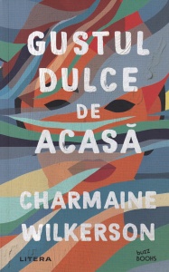Charmaine Wilkerson - Gustul dulce de acasa