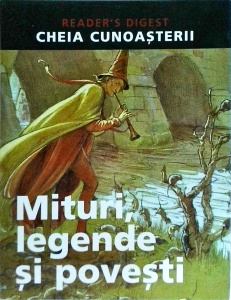 Cheia cunoasterii. Mituri, legende si povesti
