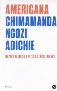 Chimamanda Ngozi Adichie - Americana