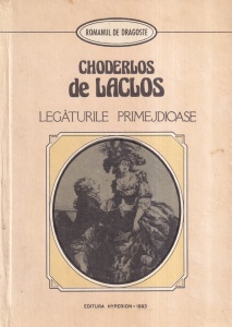 Choderlos de Laclos - Legaturile primejdioase (coperti cartonate)