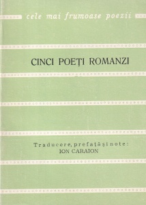Cinci poeti romanzi. Traducere, prefata si note de Ion Caraion