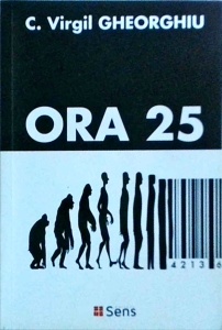 Constantin Virgil Gheorghiu - Ora 25 (2017)