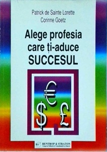 Corinne Goetz - Alege profesia care ti-aduce succesul