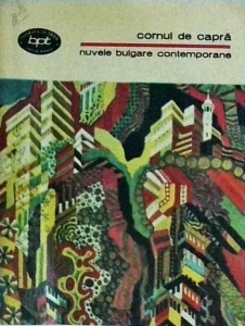 Cornul de capra. Nuvele bulgare contemporane
