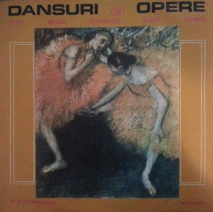 Corul Operei Romane din Bucuresti, Orchestra Operei Romane din Bucuresti – Dansuri Din Opere