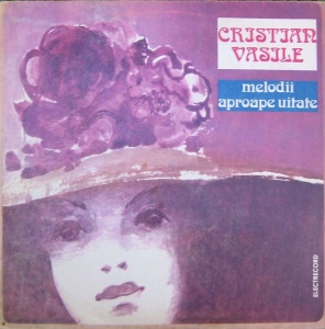 Cristian Vasile – Melodii Aproape Uitate