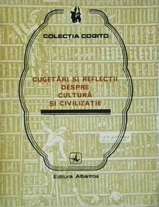 Cugetari si reflectii despre cultura si civilizatie