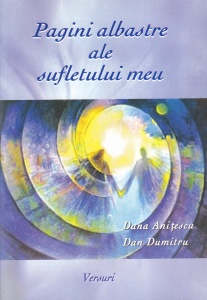 Dana Anitescu, Dan Dumitru - Pagini albastre ale sufletului meu