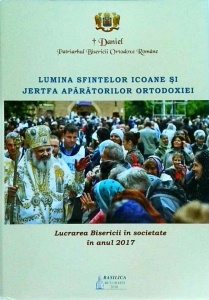 Daniel Patriarhul Bisericii Ortodoxe Romane - Lumina sfintelor icoane si jertfa aparatorilor ortodoxiei