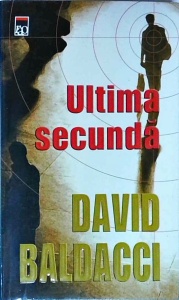 David Baldacci - Ultima secunda
