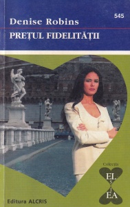 Denise Robins - Pretul fidelitatii