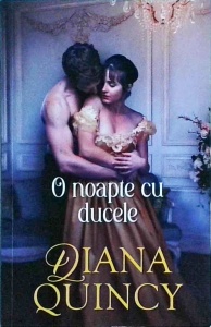 Diana Quincy - O noapte cu ducele