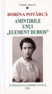 Dorina Potarca - Amintirile unui element dubios