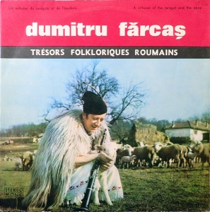 Dumitru Farcas – Un Virtuose Du Taragote Et De L'Hautbois