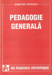 Dumitru Popovici - Pedagogie generala
