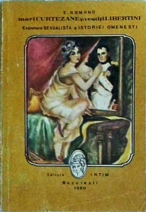 E. Armand - Mari curtezane si vestiti libertini, volumul 2. Expunere sexualista a istoriei omenesti