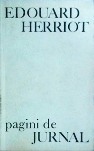 Edouard Herriot - Pagini de jurnal