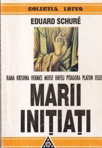 Eduard Schure - Marii initiati