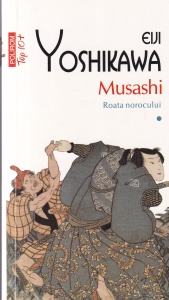Eiji Yoshikawa - Musashi. Roata norocului, volumul 1