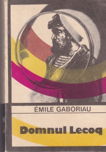 Emile Gaboriau - Domnul Lecoq