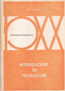 Emile Planchard - Introducere in pedagogie