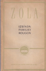 Emile Zola - Izbanda familiei Rougon