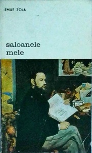 Emile Zola - Saloanele mele