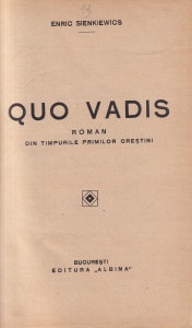 Enric Sienkiewics - Quo vadis. Roman din timpurile primilor crestini (1926) - Img 2