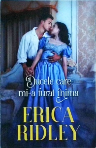 Erica Ridley - Ducele care mi-a furat inima