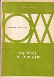 Erich E. Geissler - Mijloace de educatie