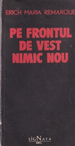 Erich Maria Remarque - Pe frontul de vest nimic nou