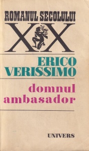 Erico Verissimo - Domnul ambasador