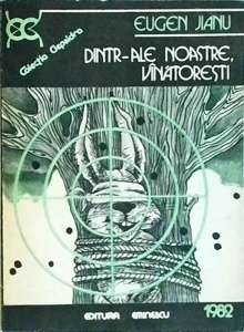 Eugen Jianu - Dintr-ale noastre vanatoresti