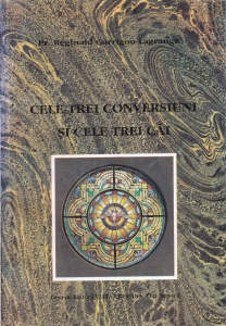 Father Reginald Garrigou-Lagrange - Cele trei conversiuni si cele trei cai
