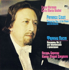 Ferencz Liszt – Concertos Nos. 1, 2 For Piano And Orchestra. Lazar Berman, Vienna Symphony Orchestra, Conductor Carlo Maria Giulini