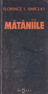 Florence L. Barclay - Mataniile