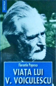Florentin Popescu - Viata lui V. Voiculescu