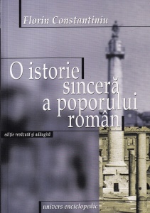 Florin Constantiniu - O istorie sincera a poporului roman (2002)