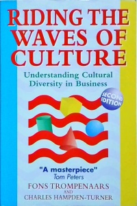 Fons Trompenaars - Riding the Waves of Culture Understanding Cultural Diversity in Business