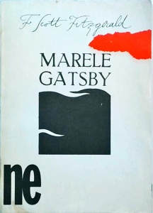 Francis Scott Fitzgerald - Marele Gatsby
