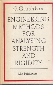 G. Glushkov - Engineering Methods for Analysing Strength and Rigidity