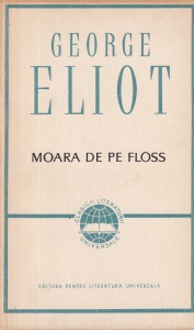 George Eliot - Moara de pe Floss
