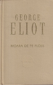 George Eliot - Moara de pe Floss