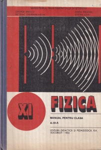 George Enescu, Nicolae Gherbanovschi - Fizica. Manual pentru clasa a XI-a