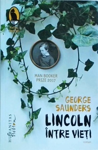 George Saunders - Lincoln intre vieti